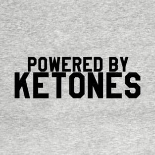 Powered By KETONES T-Shirt